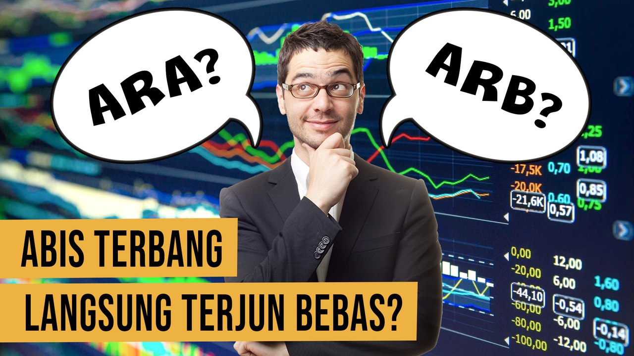 Begini Alasan Saham Bisa ARA dan ARB!!! - DUARR