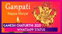 Ganesh Chaturthi 2021 WhatsApp Status: Send Happy Vinayaka Chaturthi Messages, Greetings and Images