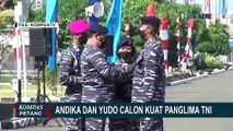 Nama Jenderal Andika Perkasa dan Laksamana Yudo Margono Beredar Jadi Calon Kuat Panglima TNI