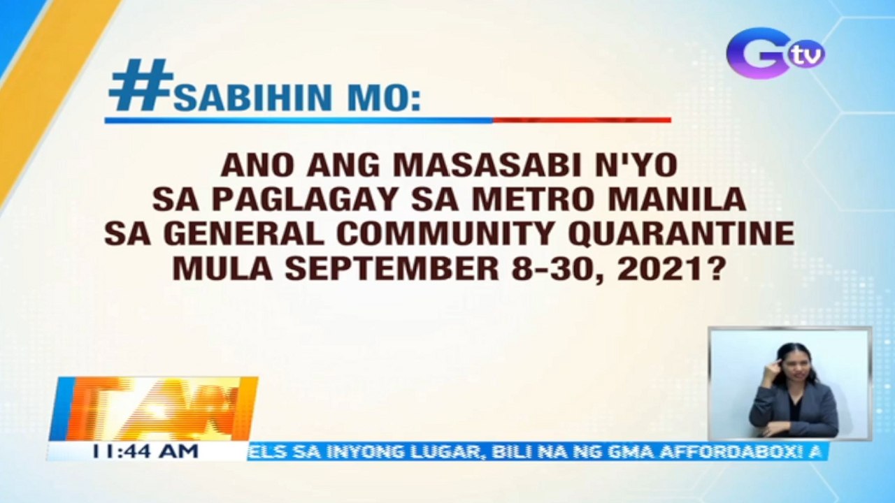 Tanong sa Manonood: ano ang masasabi n'yo sa paglagay sa Metro Manila sa general community quarantine mula September 8-30, 2021?  | BT