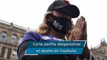 Criminalización del aborto en Coahuila cerca de ser declarada anticonstitucional por la SCJN