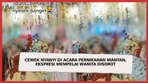 Cewek Nyanyi di Acara Pernikahan Mantan, Ekspresi Mempelai Wanita Disorot