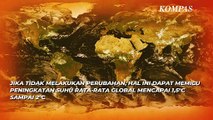 Apa Jadinya Jika Suhu Bumi Naik 2 Derajat Celsius? Ini Dampaknya