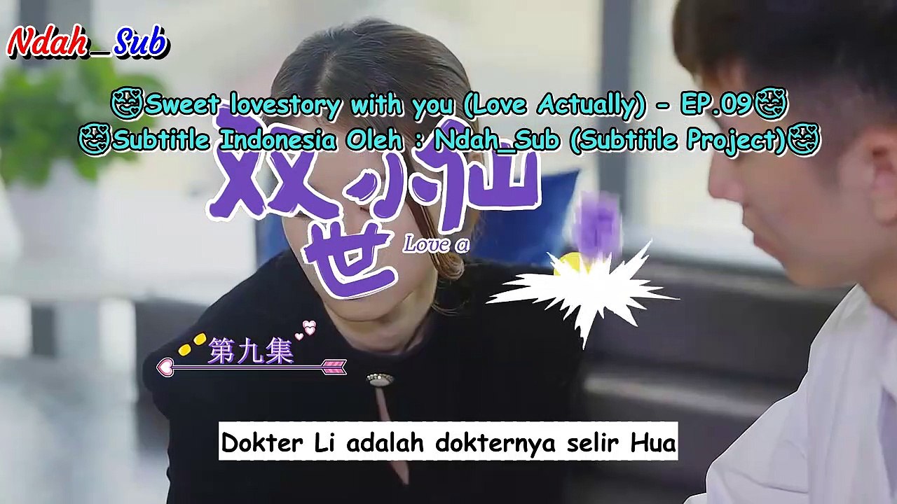 EP.09 Sweet Lovestory With You  (Love Actually) SUB INDO