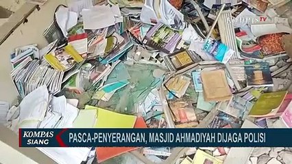 Pasca Penyerangan, Masjid Ahmadiyah Dijaga Ketat oleh Polisi