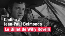 L’adieu à Jean-Paul Belmondo - Le billet de Willy Rovelli
