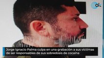Jorge Ignacio Palma culpa en una grabación a sus víctimas de ser responsables de sus sobredosis de cocaína