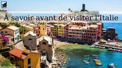 Choses importantes que vous devez savoir avant de visiter l'Italie