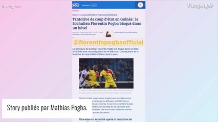 Paul Pogba : Son frère Florentin bloqué en Guinée après la tentative de coup d'État