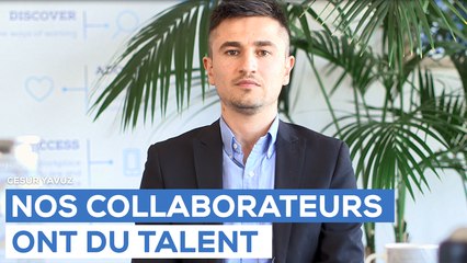 Nos collaborateurs ont du talent - Cesur Yavuz