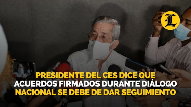 Presidente del CES dice que acuerdos firmados durante diálogo nacional se debe de dar seguimiento