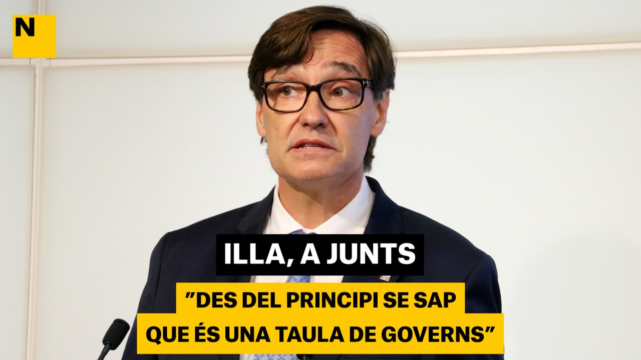 Illa, a Junts: "Des del principi se sap que és una taula de governs"