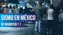 Sismo en México de magnitud 7.1