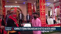 Kompas TV Terima Penghargaan Di acara syukuran Ulang Tahun Ke 446 Kota Ambon