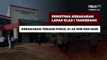 Grafis Daftar 41 Korban Meninggal Dunia Akibat Kebakaran Lapas Klas I Tangerang