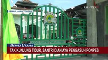 Oknum Pengasuh Ponpes di Demak Ditangkap Polisi Karena Aniaya Santri