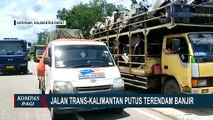 Jalan Trans-Kalimantan Lumpuh Total Gara-gara Banjir Setinggi 2 Meter