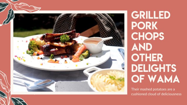 Grilled pork chops and other delights of Wama