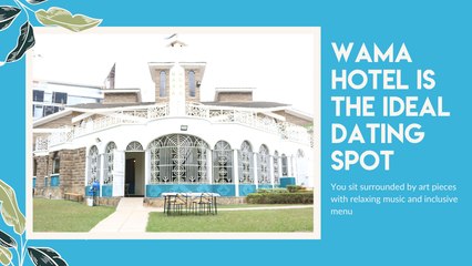 Wama Hotel is the ideal dating spot