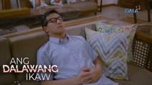Ang Dalawang Ikaw: The last request for Tyler | Episode 58