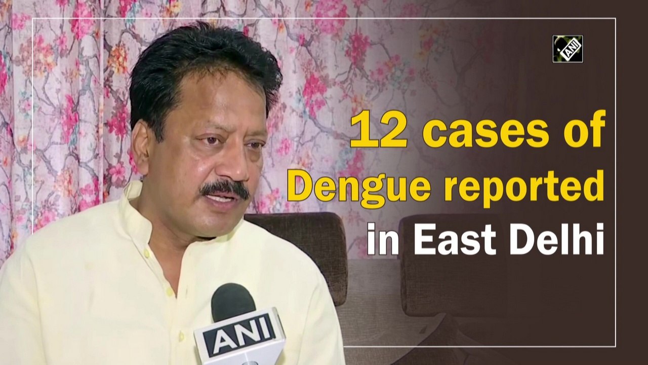 12 cases of Dengue reported in East Delhi