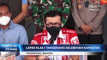 Lapas Klas I Tangerang, Banten Kelebihan Kapasitas