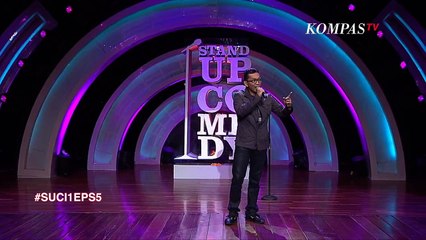 Stand Up Daned Gustama: Jadi Orang Ganteng Itu Harus Berbesar Hati - SUCI 1