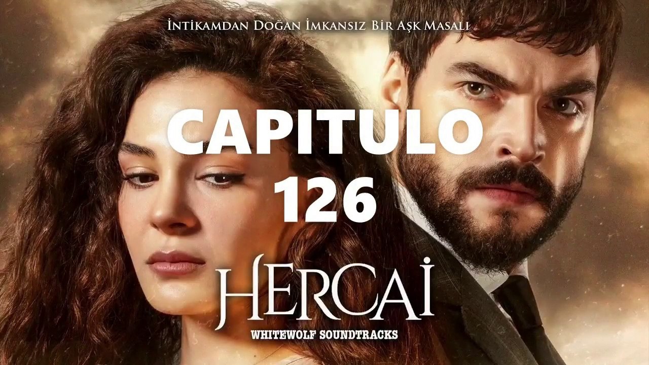 HERCAI CAPITULO 126 LATINO [2021] | NOVELA - COMPLETO HD - Vídeo Dailymotion