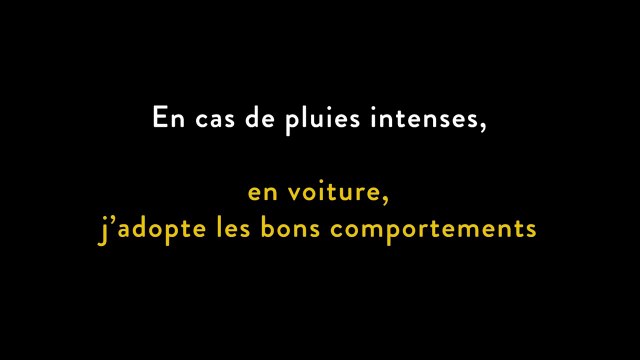 En cas de pluies intenses, j'adopte les bons comportements en voiture