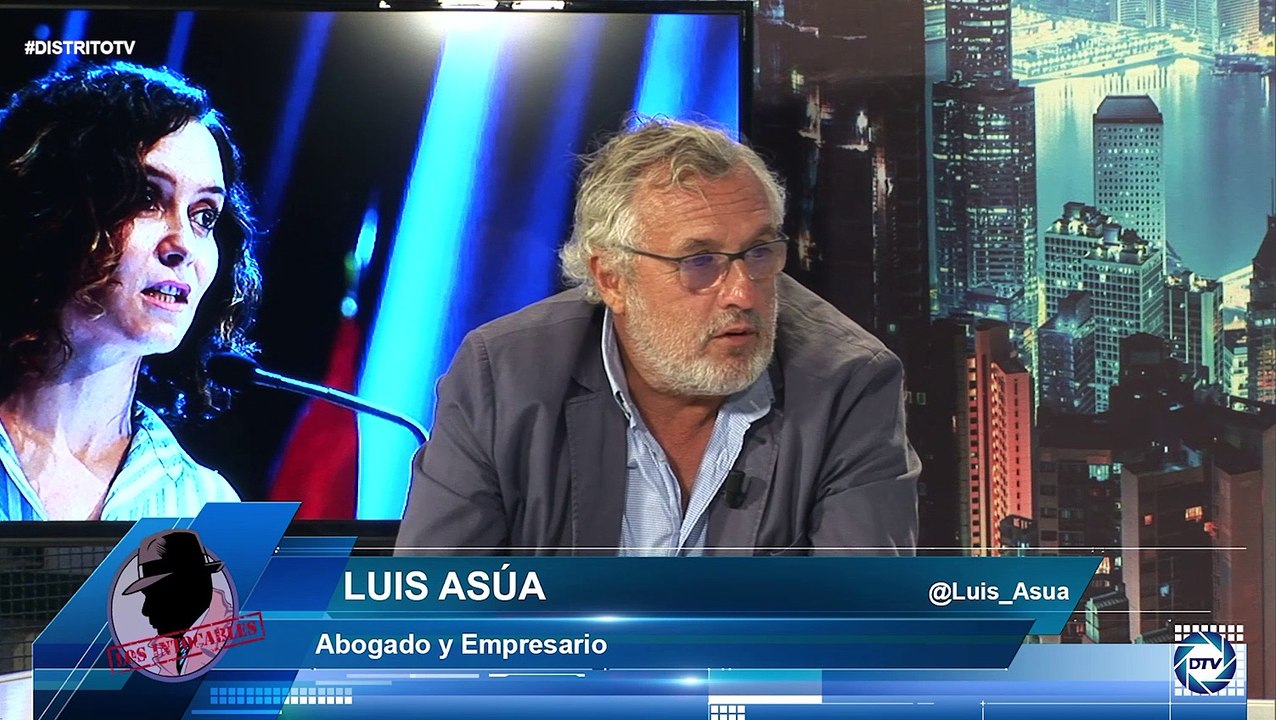 Luis Asúa: Que se quiten impuestos es Madrid es asombroso, Ayuso es liberal eso es maravilloso