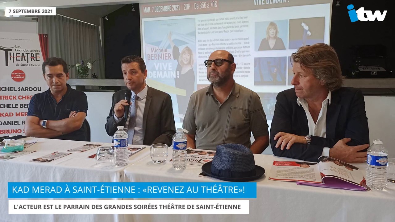 Kad Merad à Saint-Étienne : «Revenez au théâtre»!