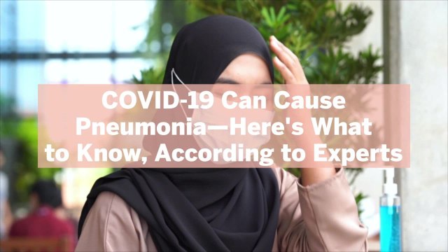 COVID-19 Can Cause Pneumonia—Here's What to Know, According to Experts