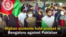 Afghan students hold protest in Bengaluru against Pakistan’s interference