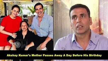 Akshay Kumar's Mother Passes Away A Day Before His Birthday | Shares An Emotional Memory