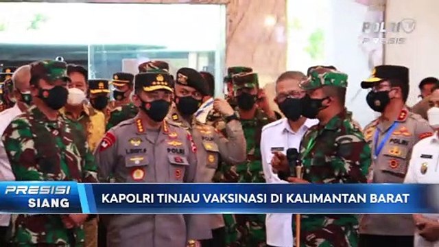 Panglima TNI & Kapolri Tinjau Vaksinasi di Pontianak, Kalimantan Barat