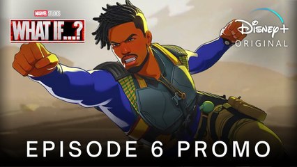 Marvel's WHAT IF…- (2021) EPISODE 6 PROMO TRAILER - Disney.