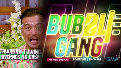 Bubble Gang: Legit ang tawanan! I Teaser Ep. 1296