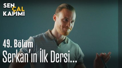 Serkan'ın ilk dersi... - Sen Çal Kapımı 49. Bölüm