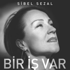 Sibel Sezal - Bir İş Var (Official Audio)