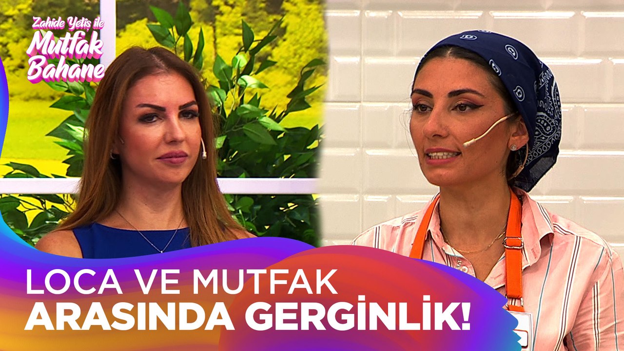 Loca ile mutfak arasında gerginlik! - Zahide Yetiş ile Mutfak Bahane 9 Eylül 2021