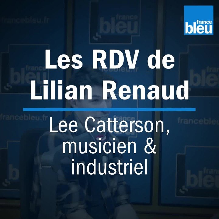 Les rendez-vous de Lilian Renaud #2 - Lee CATTERSON, musicien & industriel
