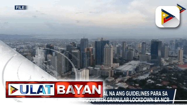 MMC, umaasang maisasapinal na ang guidelines para sa implementasyon ng GCQ with granular lockdown sa NCR; Mga lungsod at munisipalidad sa NCR, nasa alert level 4 maliban sa Maynila