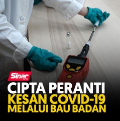 Cipta peranti kesan Covid-19 melalui bau badan