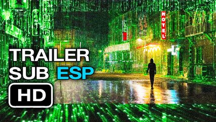 Matrix 4  - Trailer SUBTITULADO Español (2021) Keanu Reeves
