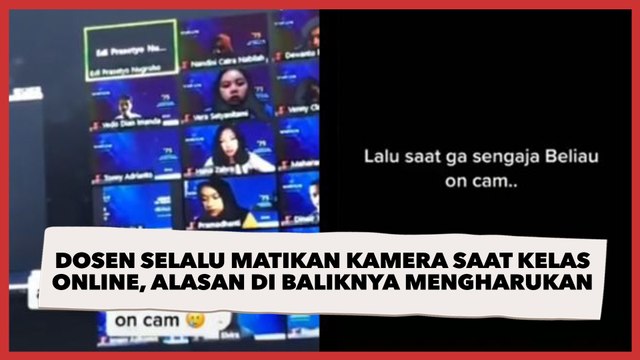 Dosen Selalu Matikan Kamera saat Kelas Online, Alasan di Baliknya Mengharukan