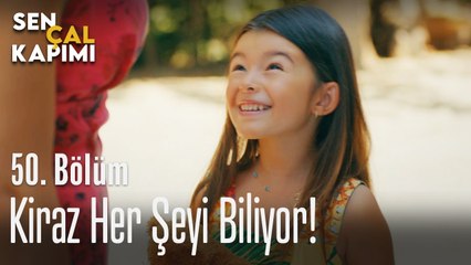 Kiraz her şeyi biliyor! - Sen Çal Kapımı 50. Bölüm