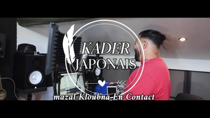 Kader Japonais - Mazal globna en contact (Live Studio)