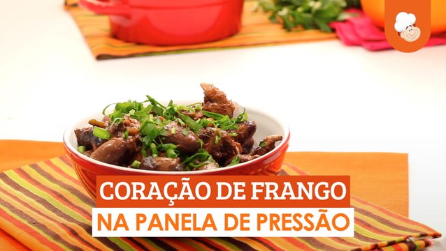 Coração De Frango Na Panela De Pressão