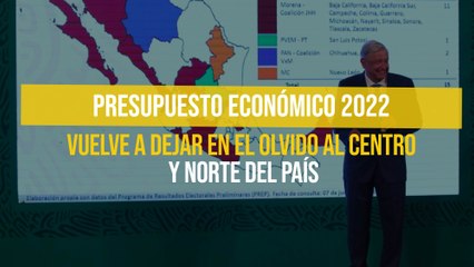 Presupuesto económico 2022 vuelve a dejar en el olvido al centro y norte del país