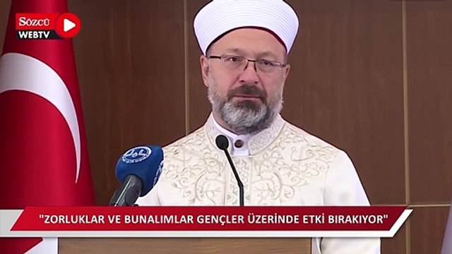 Diyanet İşleri Başkanı Erbaş: Gençlere adeta kul olduğunu unutturan bir etkileşim var